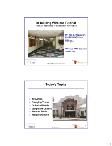 In-building Wireless Tutorial Today’s Topics 1 Motivation