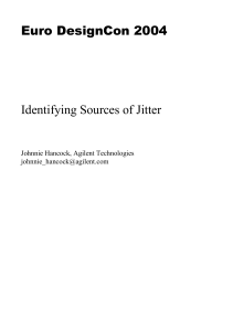 Euro DesignCon 2004 Identifying Sources of Jitter Johnnie Hancock, Agilent Technologies