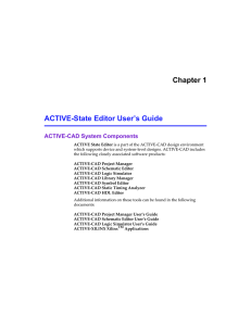 Chapter 1 ACTIVE-State Editor User’s Guide ACTIVE-CAD System Components
