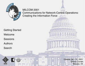 MILCOM 2001 Communications for Network-Centric Operations: Creating the Information Force Getting Started
