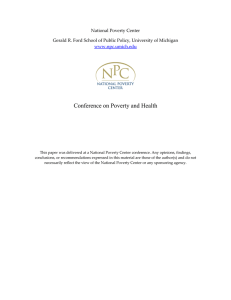   Conference on Poverty and Health National Poverty Center  Gerald R. Ford School of Public Policy, University of Michigan 