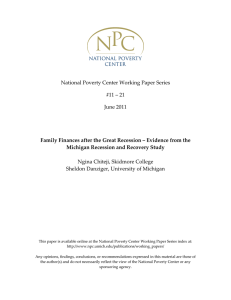 National Poverty Center Working Paper Series   #11 – 21  June 2011  Family Finances after the Great Recession – Evidence from the 