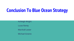 Conclusion To Blue Ocean Strategy Ashleigh Wright Lucas Raney Marshall Lester