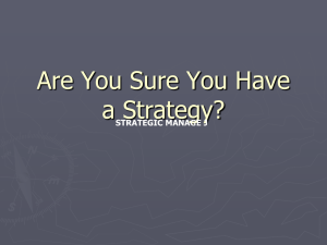 Are You Sure You Have a Strategy? STRATEGIC MANAGE J