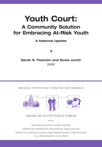 Youth Court: A Community Solution for Embracing At-Risk Youth A National Update