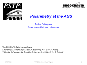 Polarimetry at the AGS Andrei Poblaguev Brookhaven National Laboratory The RHIC/AGS Polarimetry Group: