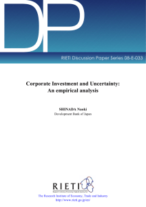 DP Corporate Investment and Uncertainty: An empirical analysis RIETI Discussion Paper Series 08-E-033