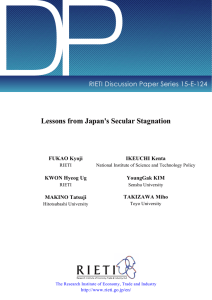 DP Lessons from Japan's Secular Stagnation RIETI Discussion Paper Series 15-E-124 FUKAO Kyoji