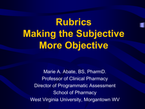 Rubrics Making the Subjective More Objective