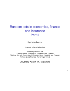 Random sets in economics, finance and insurance Part II Ilya Molchanov