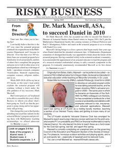 RISKY BUSINESS Dr. Mark Maxwell, ASA, to succeed Daniel in 2010 From