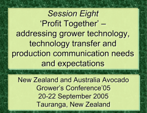 Session Eight ‘Profit Together’ – addressing grower technology, technology transfer and