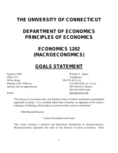 THE UNIVERSITY OF CONNECTICUT DEPARTMENT OF ECONOMICS PRINCIPLES OF ECONOMICS ECONOMICS 1202