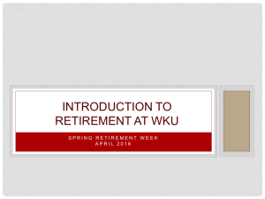 INTRODUCTION TO RETIREMENT AT WKU