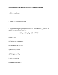 1. Define equilibrium. 2. State Le Chatelier's Principle.