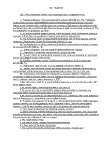 (1) Purpose and Scope.  This rule implements Section 626.9543,... Victims Assistance Act” was established to ensure that the potential...