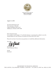 August 11, 2014 The Honorable Rick Scott The Governor of Florida