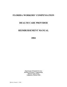 FLORIDA WORKERS’ COMPENSATION  HEALTH CARE PROVIDER REIMBURSEMENT MANUAL