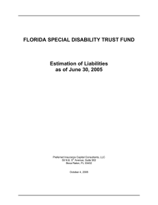 FLORIDA SPECIAL DISABILITY TRUST FUND Estimation of Liabilities