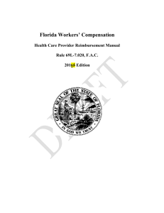 Florida Workers’ Compensation  Health Care Provider Reimbursement Manual Rule 69L-7.020, F.A.C.