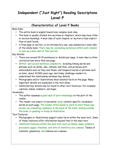 Level P  Independent (“Just Right”) Reading Descriptions Characteristics of Level P Books