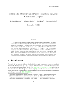 Multipodal Structure and Phase Transitions in Large Constrained Graphs Richard Kenyon Charles Radin