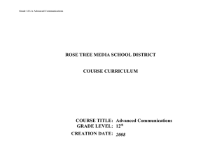 ROSE TREE MEDIA SCHOOL DISTRICT COURSE CURRICULUM COURSE TITLE:  Advanced Communications