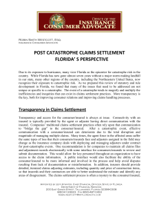 POST CATASTROPHE CLAIMS SETTLEMENT FLORIDA’ S PERSPECTIVE