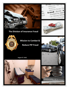 The Division of Insurance Fraud Mission to Combat &amp; Reduce PIP Fraud