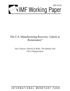 The U.S. Manufacturing Recovery: Uptick or Renaissance? 14/28 WP/