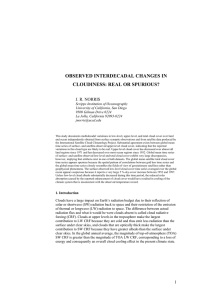 OBSERVED INTERDECADAL CHANGES IN CLOUDINESS: REAL OR SPURIOUS? J. R. NORRIS
