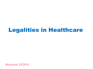 Legalities in Healthcare Reviewed 10/2014 1