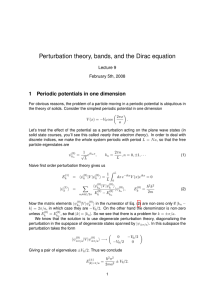 Perturbation theory, bands, and the Dirac equation 1 Lecture 9