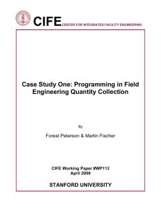 CIFE  Case Study One: Programming in Field Engineering Quantity Collection