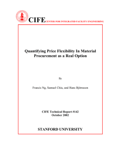 CIFE  Quantifying Price Flexibility In Material Procurement as a Real Option