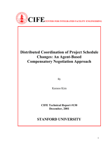 CIFE  Distributed Coordination of Project Schedule Changes: An Agent-Based