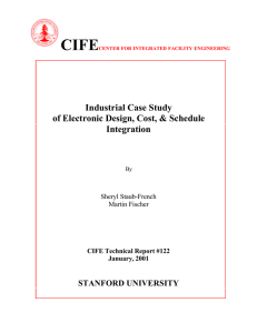 CIFE  Industrial Case Study of Electronic Design, Cost, &amp; Schedule