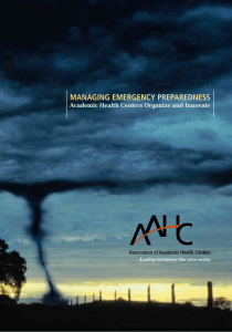 MANAGING EMERGENCY PREPAREDNESS Academic Health Centers Organize and Innovate