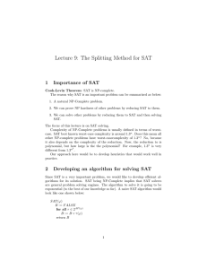 Lecture 9: The Splitting Method for SAT 1 Importance of SAT