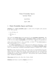 Finite Probability Spaces Lecture Notes 1 Finite Probability Spaces and Events