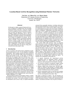 Location-Based Activity Recognition using Relational Markov Networks Lin Liao Abstract
