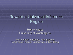 Toward a Universal Inference Engine Henry Kautz University of Washington