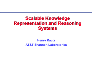 Scalable Knowledge Representation and Reasoning Systems Henry Kautz