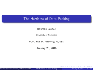 The Hardness of Data Packing Rahman Lavaee January 20, 2016 University of Rochester