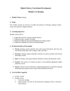 Digital Library Curriculum Development Module 7-d: Routing  Module Name