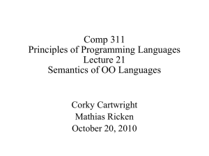 Comp 311 Principles of Programming Languages Lecture 21 Semantics of OO Languages