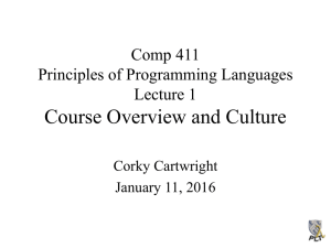 Course Overview and Culture Comp 411 Principles of Programming Languages Lecture 1