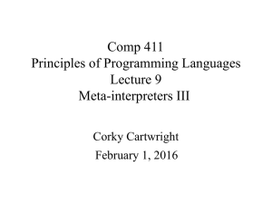 Comp 411 Principles of Programming Languages Lecture 9 Meta-interpreters III