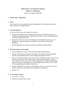 (Draft, Last Updated, 09/03/08)  Digital Library Curriculum Development Module 3-b: Digitization