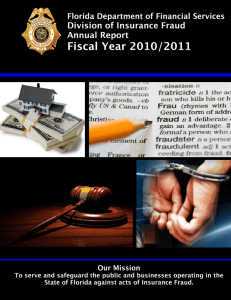 Heading Division of Insurance Fraud | www.MyFloridaCFO.com/fraud 2010/2011 DIF Annual Report